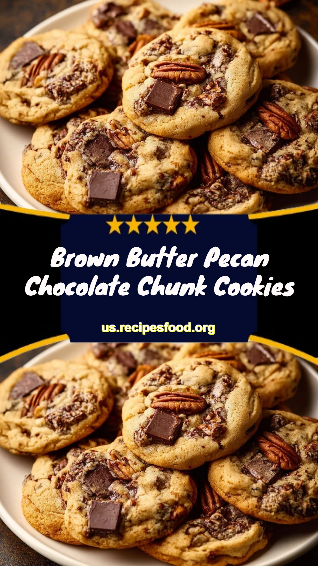 Brown Butter Pecan Chocolate Chunk Cookies
