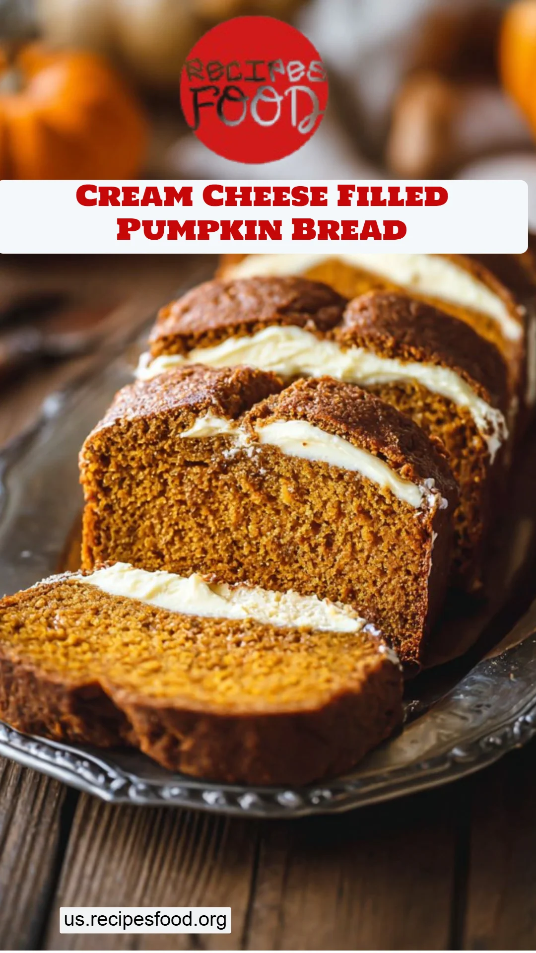 Cream Cheese Filled Pumpkin Bread
