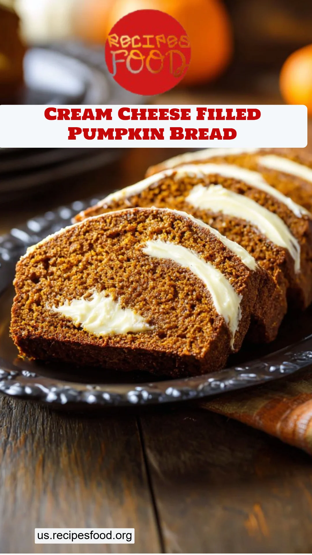 Cream Cheese Filled Pumpkin Bread